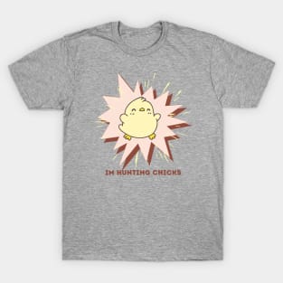 Funny hunting chicks T-Shirt